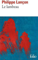 couverture du livre de Philippe Lançon "Le lambeau"