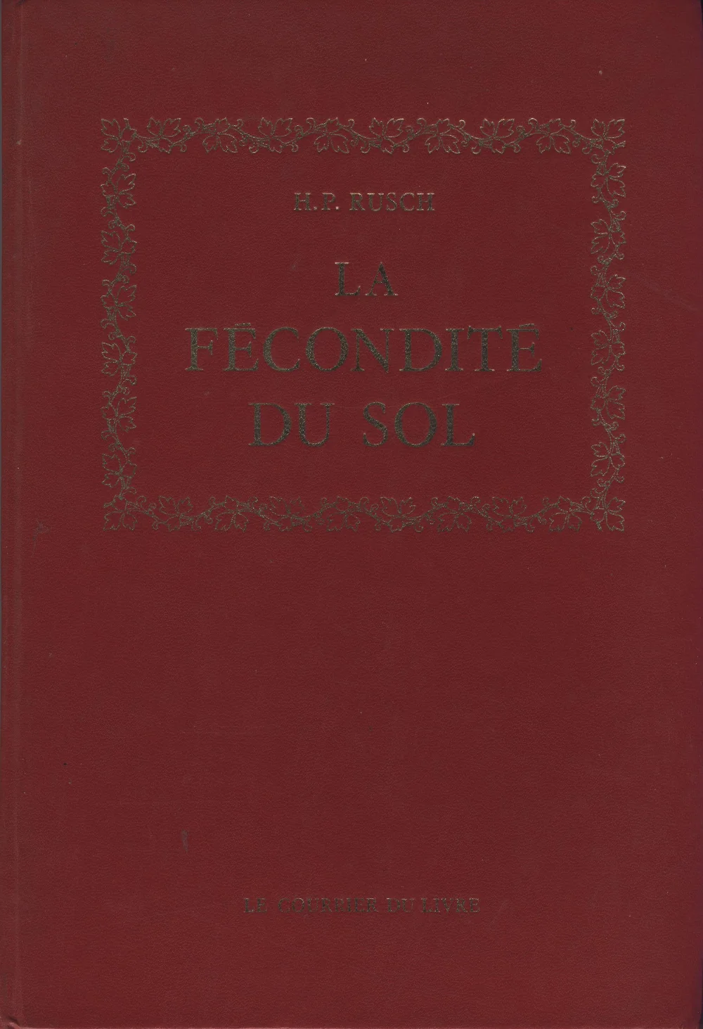 couverture de cuir rouge de "la fécondité du sol" de HP Rusch 1973