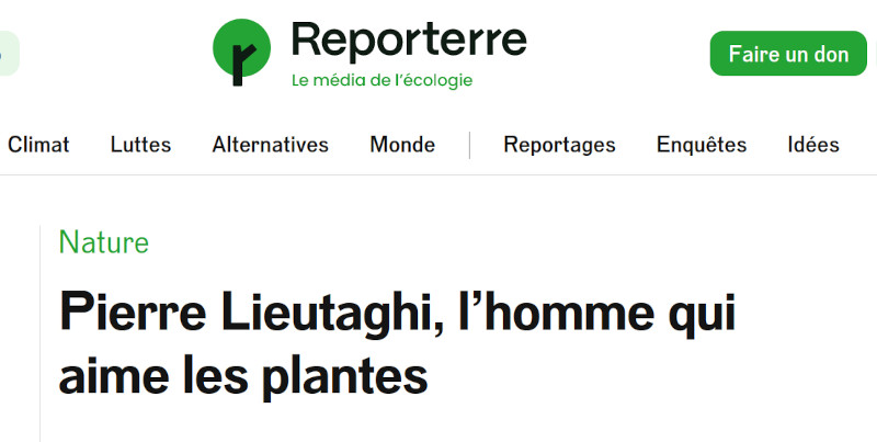 copie d'acran du site Reporterre annonçant l'article "Lieutaghi, l'homme qui aime les plantes"