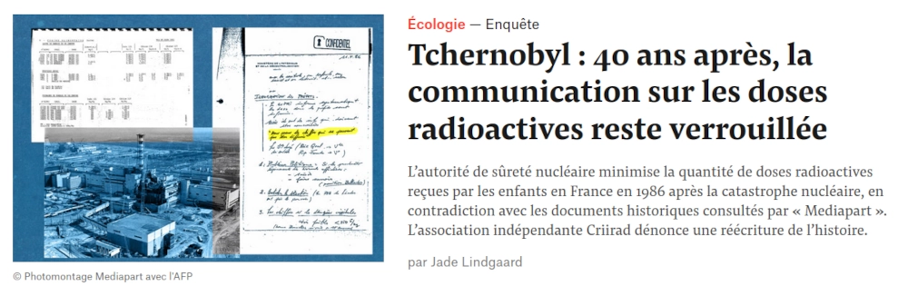 Mediapart 40 ans aporès, la communication sur les doses radioactives reste verrouillée