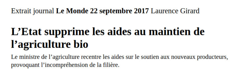 titre Le Monde 22 septembre l'état supprime les aides au maintien de l'agriculture Bio