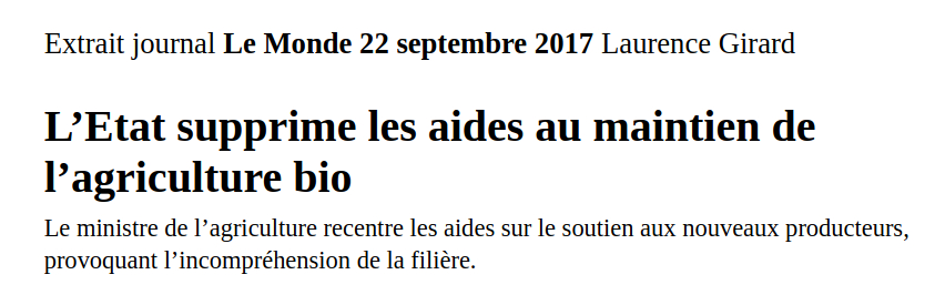 titre Le Monde 22 septembre l'état supprime les aides au maintien de l'agriculture Bio